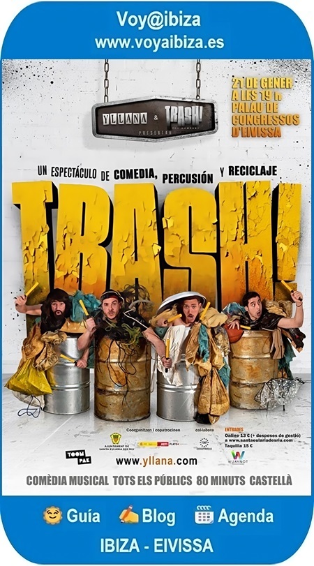 Trash!. Comedia Musical. 2024. Santa Eulalia, Ibiza (Eivissa)