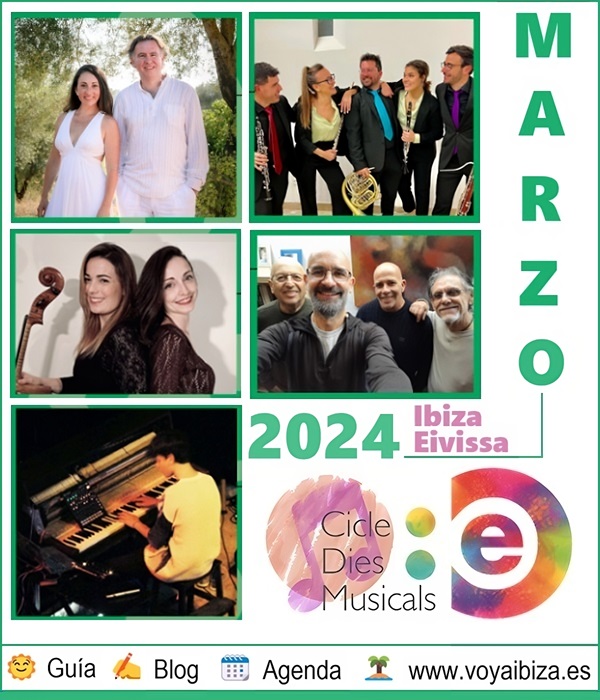 Ciclo Dies Musicals Ibiza, Eivissa. Marzo 2024