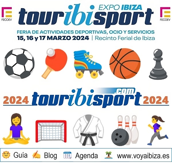 EXPO Ibiza TOURIBISPORT 2024. IV Edición. FECOEV (Recinto Ferial de Ibiza, Eivissa)
