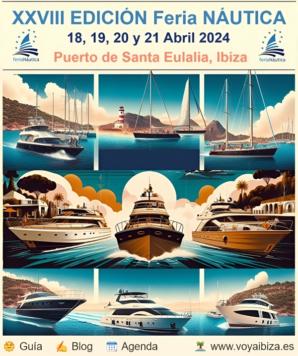 Feria Náutica 2024 XXVIII Edición. Santa Eulalia, Ibiza