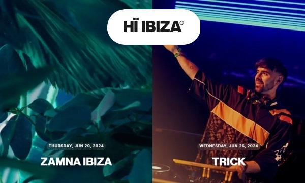 HÏ Ibiza 2024: ZAMNA IBIZA, TRICK