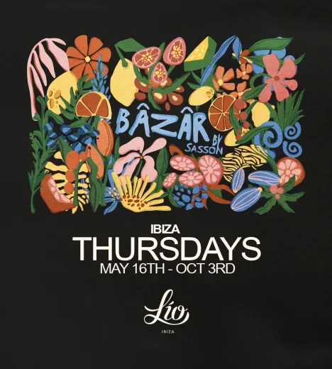 Lío Ibiza 2024: BAZAR by SASSON Opening & Closing Party