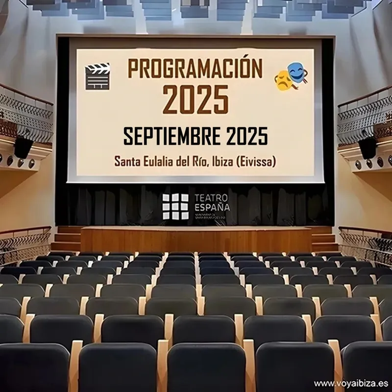 Programación Teatro España Septiembre 2025. Santa Eulalia, Ibiza (Eivissa)