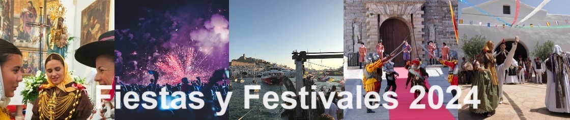 Eventos FIESTAS, FESTIVALES | AGENDA / CALENDARIO | Voy a Ibiza | Viaje a Ibiza