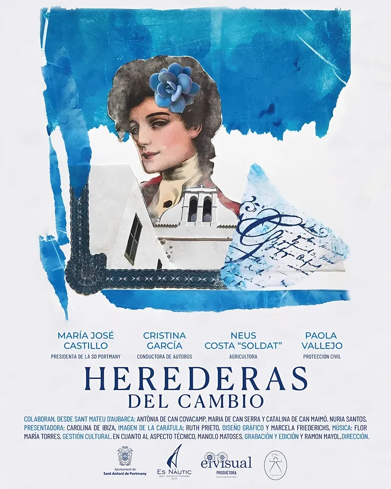 Documental 'Herederas del cambio' de Eivisual Productora. Sant Antoni de Portmany y Sant Mateu d'Aubarca (Ibiza) 2025