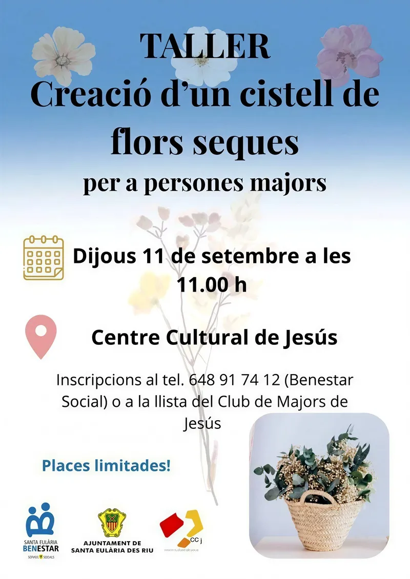 Taller per a persones majors: Creació d’una cistella de flors seques. Jesús (Santa Eulària), Eivissa (Ibiza)