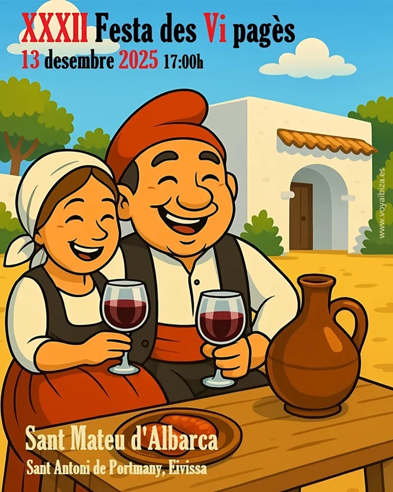 Festa des Vi Pagès 2025, 32ª Edició. Sant Mateu d'Albarca (Sant Antoni de Portmany), Eivissa (Ibiza)