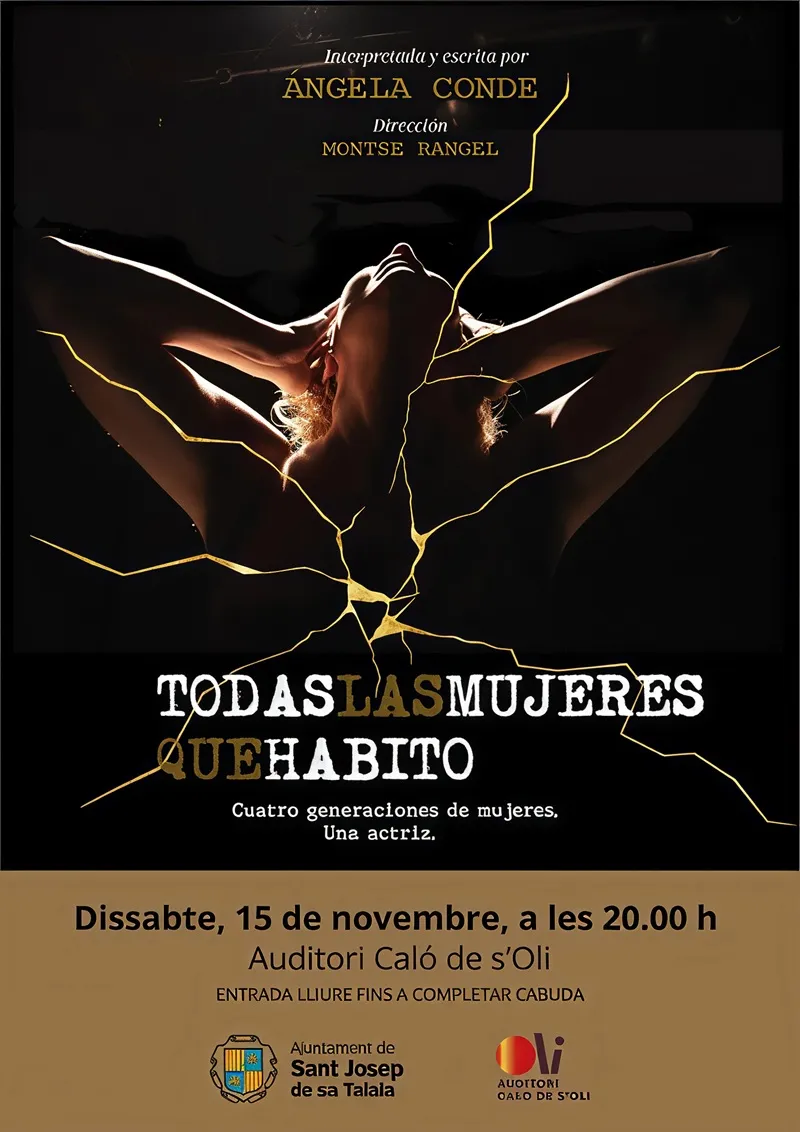 Teatro: Todas las mujeres que habito. Intérprte y autora: Ángela Conde. Sant Josep de sa Talaia, Noviembre 2025, Ibiza (Eivissa)