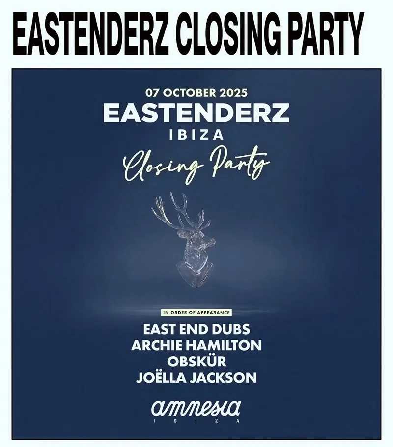 Fiestas Amnesia Ibiza Octubre 2025: EASTENDER CLOSING PARTY