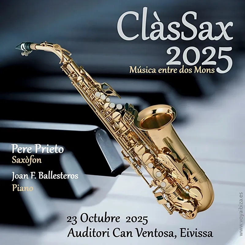 ClàsSax: Concert a Can Ventosa Eivissa 2025 (Ibiza): Música entre dos Mons