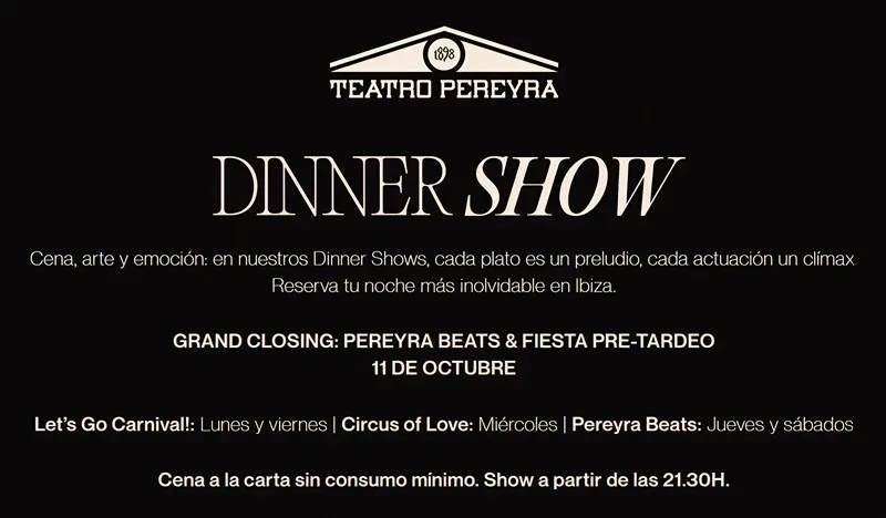 Teatro Pereyra Ibiza 2025 (11 de Octubre): Dinner Show Grand Closing