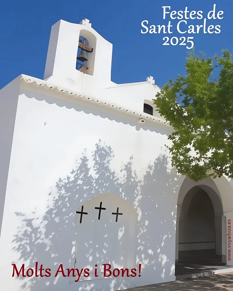 Festes de Sant Carles de Peralta 2025 (Santa Eulària des Riu), Eivissa (Ibiza): Molt Anys i Bons!