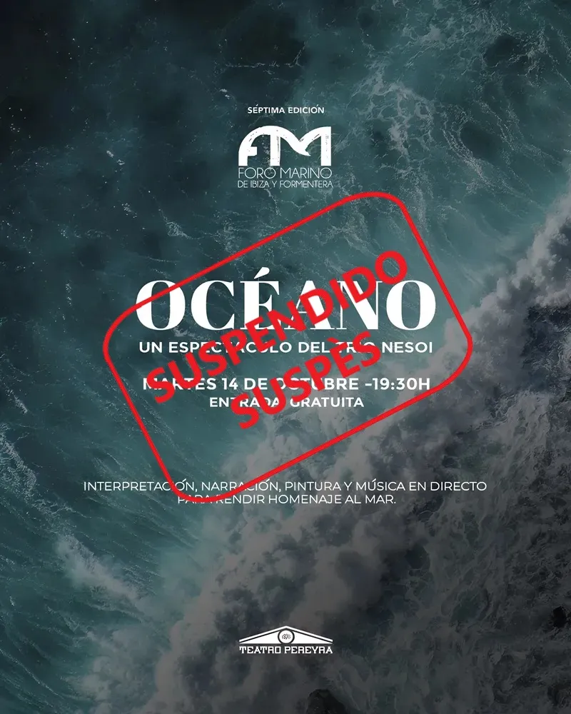 VII Foro Marino de Ibiza y Formentera 2025: Océano - Teatro Pereyra