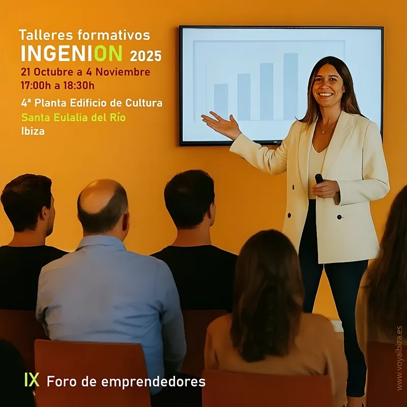 Ingenion 2025: Talleres formativos en Santa Eulalia, Ibiza: IX Foro de emprendedores
