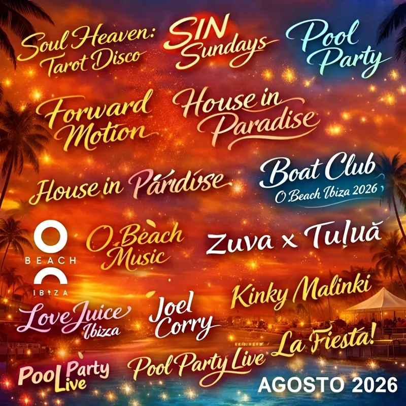 Calendario de Fiestas en O Beach Ibiza AGOSTO 2026
