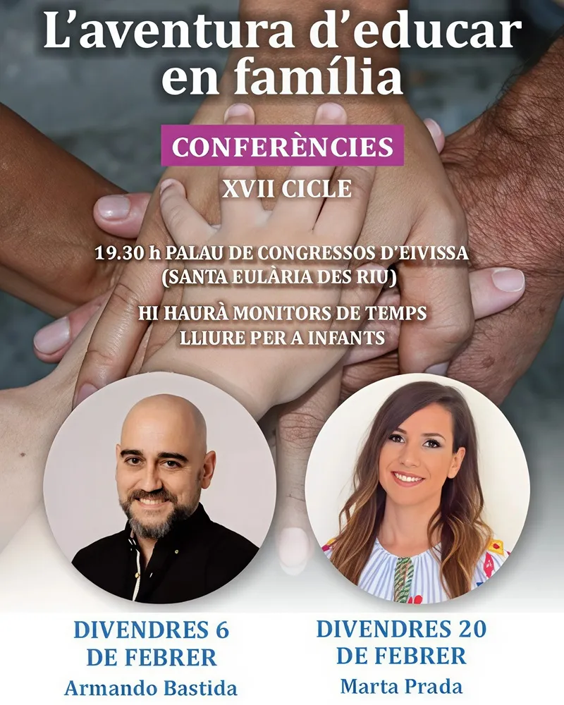 XVII Cicle de conferencies 'La Aventura de Educar en Familia': Armando Bastida, Marta Prada - Santa Eulària 2026, Eivissa