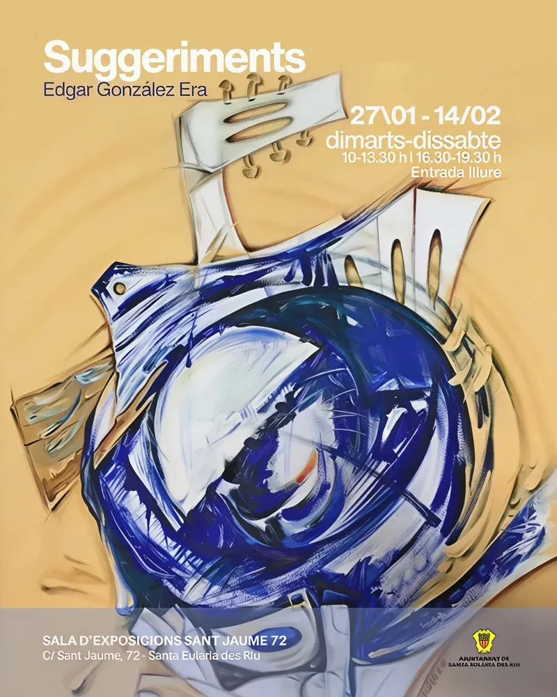 Exposició d'Edgar González Era: 'Suggeriments' - Obra cubista a Sala Sant Jaume 72, Santa Eulària, Eivissa 2026