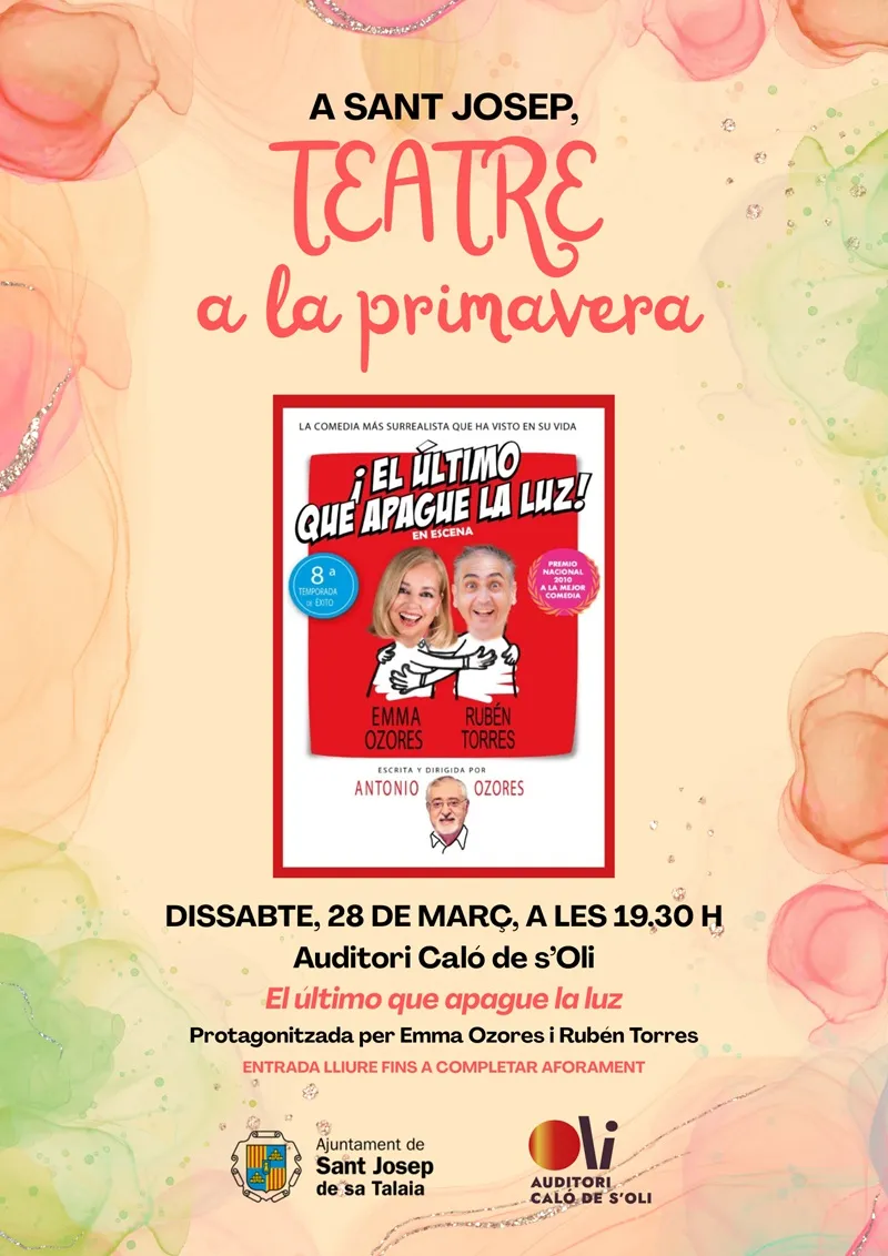 Cicle Teatre a la Primavera 2026, Sant Josep de sa Talaia, Eivissa: El último que apague la luz