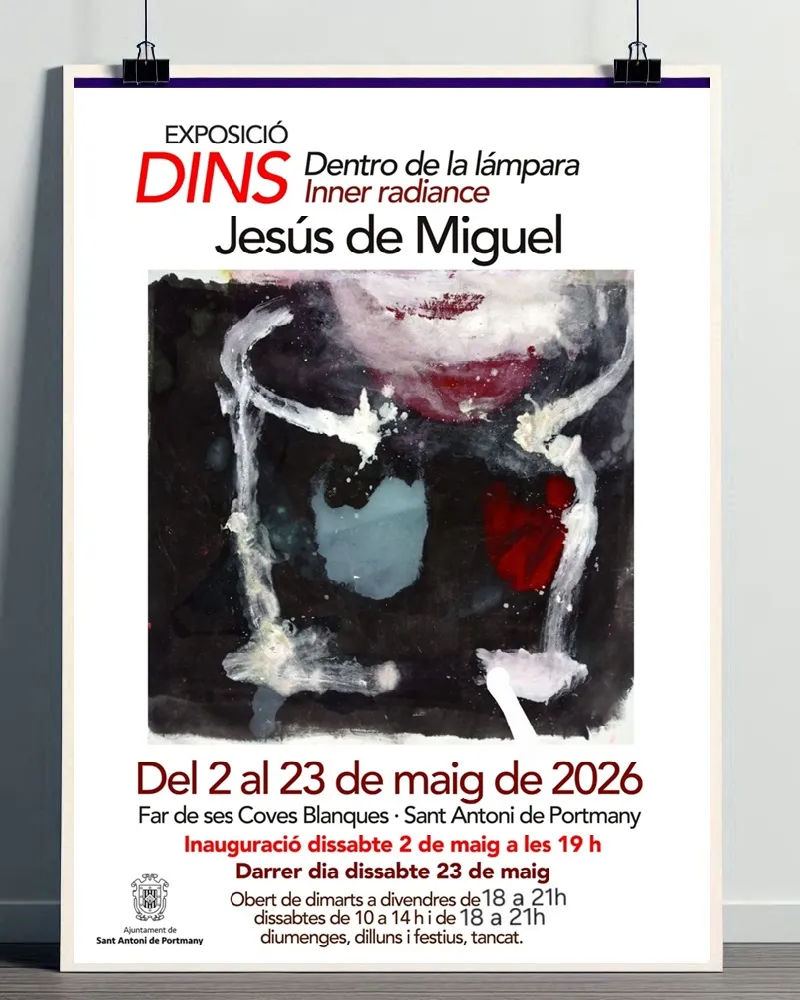DINS: Exposición de Jesús de Miguel en San Antonio, Ibiza (Far de ses Coves Blanques)