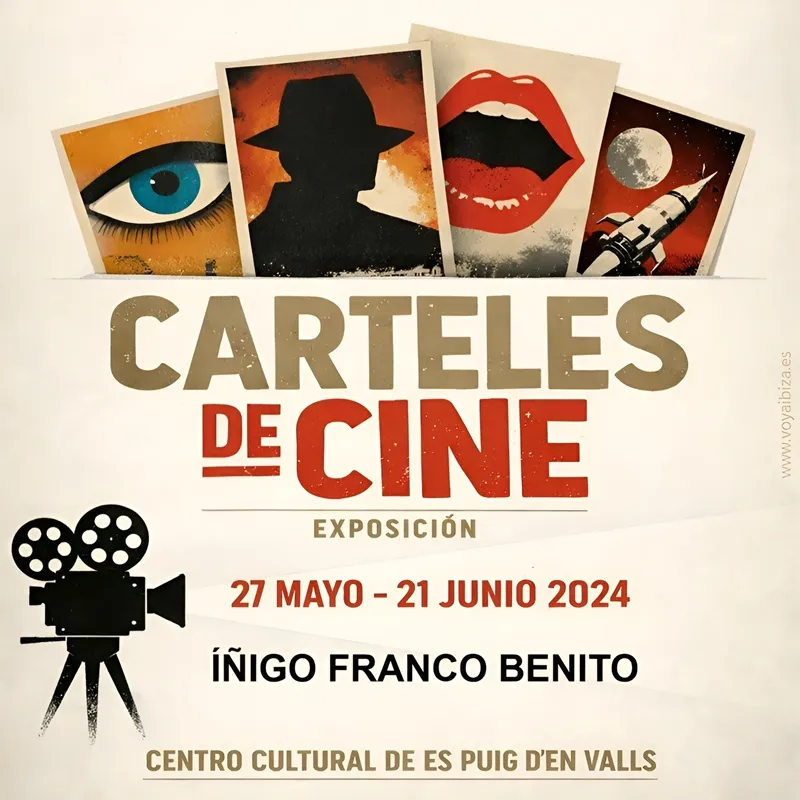 Carteles de Cine – Íñigo Franco Benito – Exposición en Puig d'en Valls, Ibiza