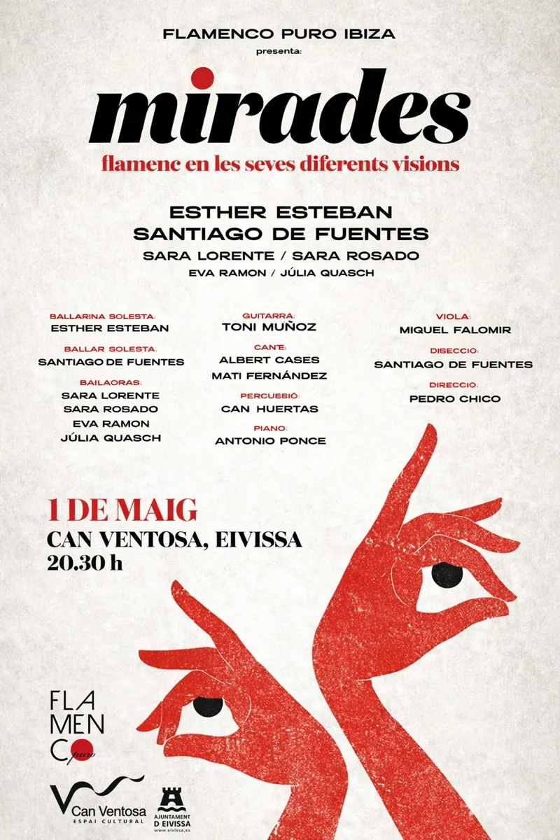 Flamenco en Can Ventosa 2026, Ibiza: Mirades. Flamenco Puro Ibiza Producciones