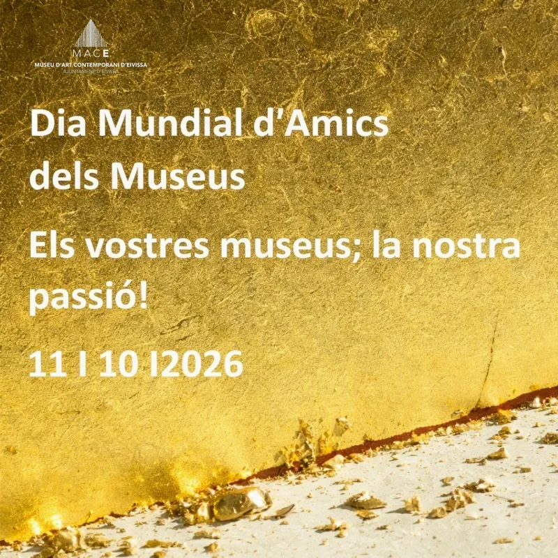 Dia Mundial d'Amics dels Museus 2026 al MACE, Eivissa