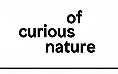 Of Curious Nature