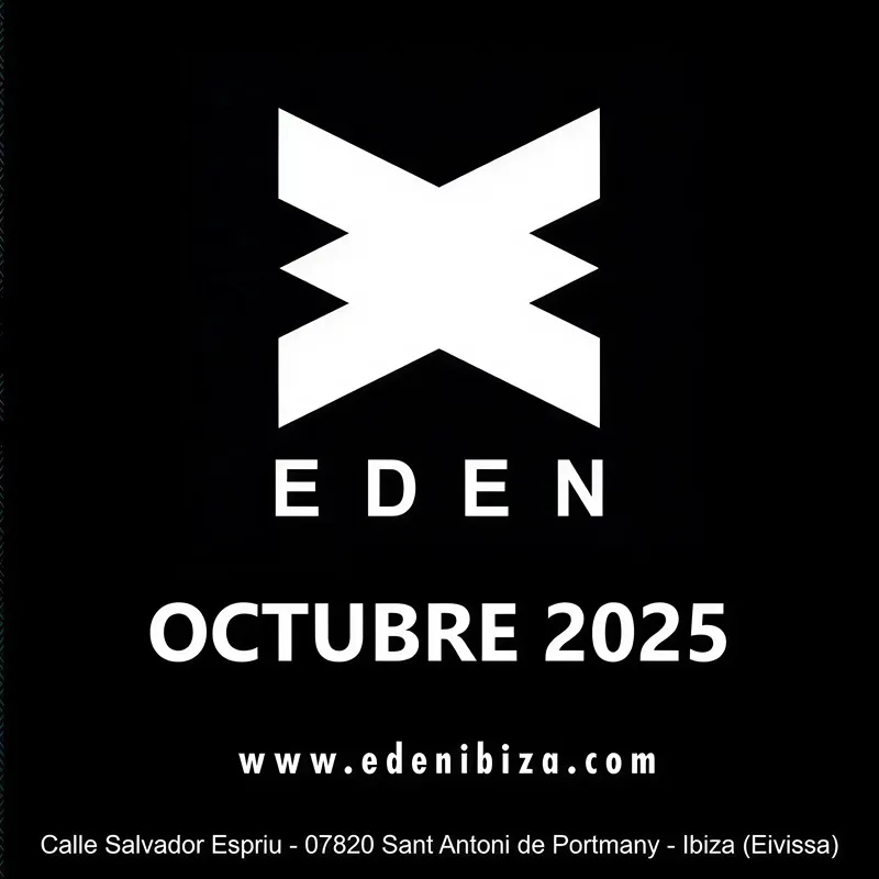 Fiestas Discoteca Eden Ibiza, Octubre 2025