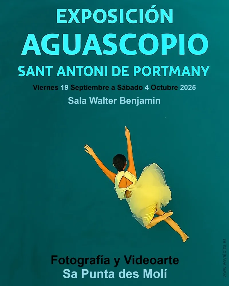 Exposición Aguascopio en Sa Punta Des Molí (Sala Walter Benjamin), San Antonio. Ibiza (Eivissa)