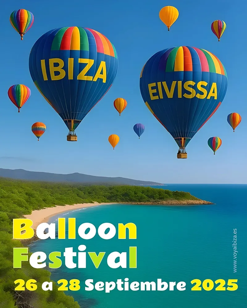 Ibiza Balloon Festival 2025. I Edición. San Rafael (San Antonio), Ibiza (Eivissa)