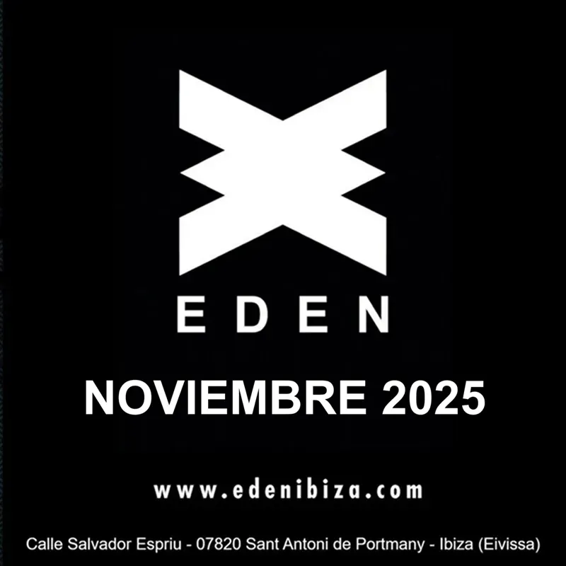 Fiestas Discoteca Eden Ibiza, Noviembre 2025
