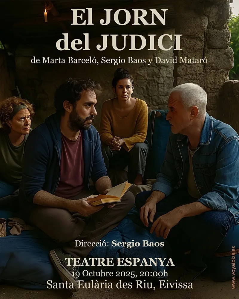 Teatro España: 'El Jorn del Judici'. Santa Eulalia del Río, Ibiza - 2025 - Teatre Espanya: 'El Jorn del Judici'. Santa Eulària des Riu, Eivissa