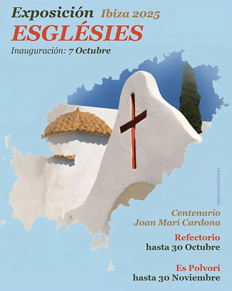 Exposición 'Esglésies' (Iglesias) Ibiza 2025 (Eivissa)
