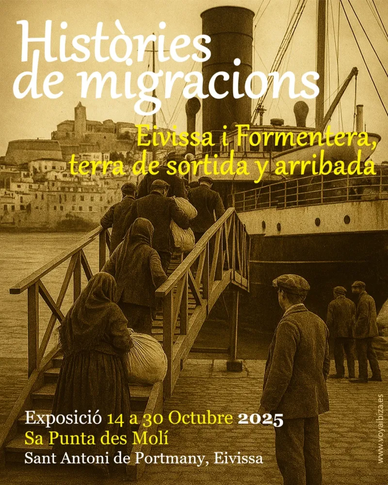 Exposición 'Historias de migraciones: Ibiza y Formentera, tierra de salida y llegada'. Sa Punta des Molí, San Antonio, Ibiza (Eivissa)