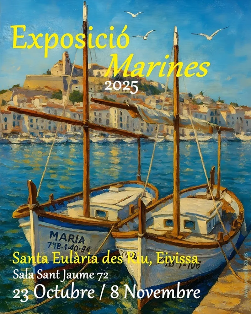 Exposición 'Marinas' (Marines), Santa Eulalia del Río 2025, Ibiza (Eivissa)