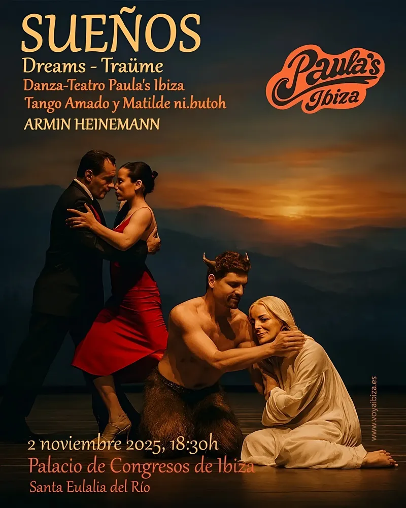 Sueños / Dreams / Traüme: Tango y Danza en Santa Eulalia del Río 2025, Ibiza (Eivissa)