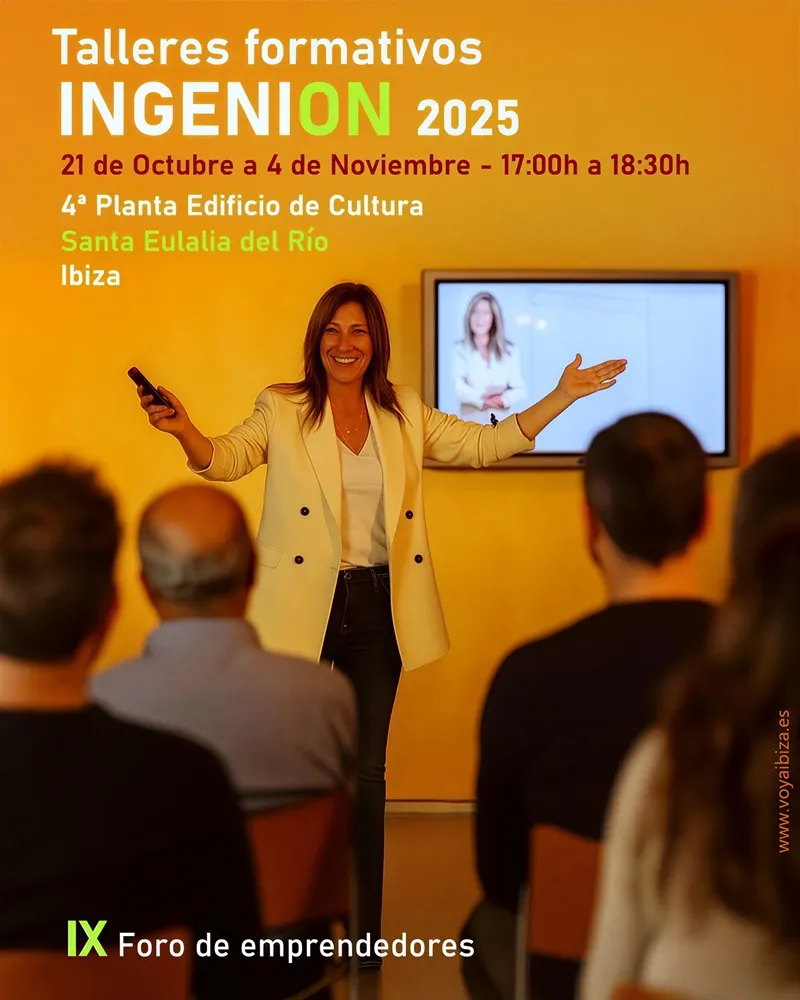 Talleres formativos Ingenion 2025, Santa Eulaia, Ibiza: IX Foro de emprendedores