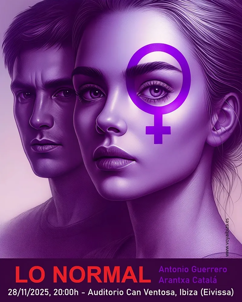 Teatro: Lo Normal. Can Ventosa, Ibiza (Eivissa) 2025
