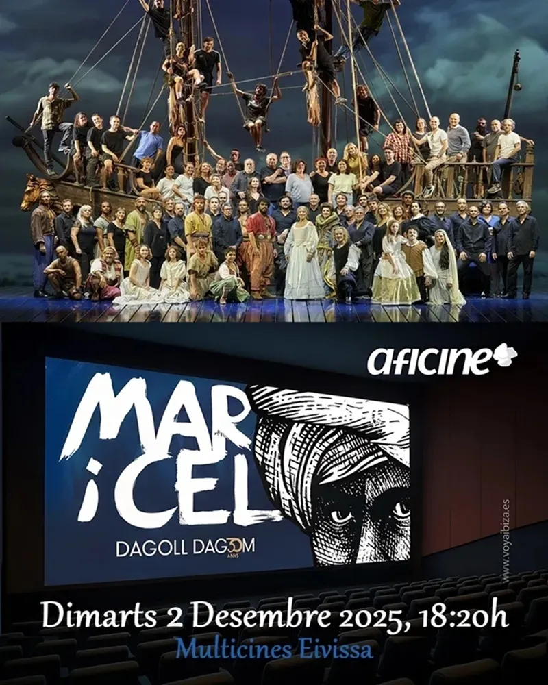 Mar i Cel en Multicines Eivissa 2025. Cine en Ibiza (Aficine) - Dagoll Dagom