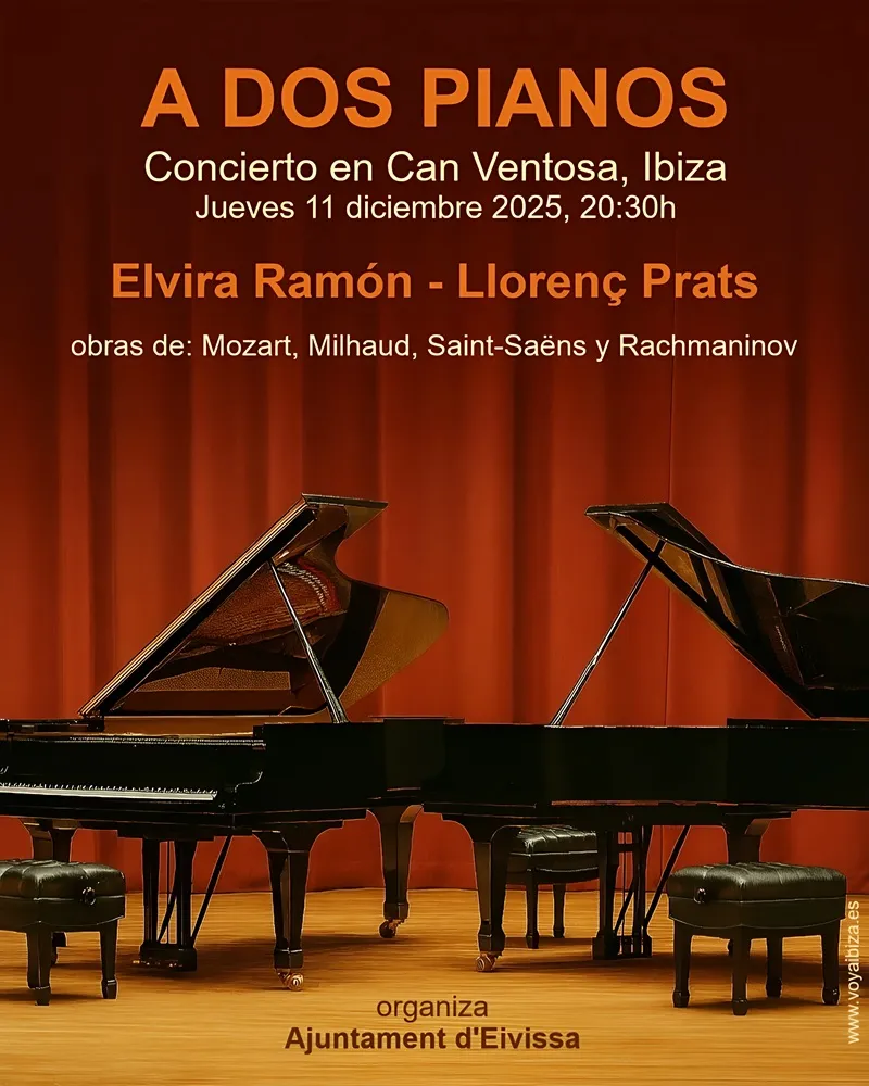 Concierto: A dos Pianos. Auditorio del Espacio Cultural Can Ventosa, Ibiza 2025 (Eivissa)