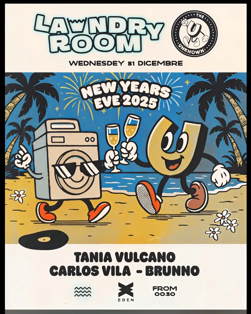 Eden Ibiza New Year’s Eve 2025: Laundry Room x The Unknown - Nochevieja y Año Nuevo: Tania Vulcano, Carlos Vila, Brunno