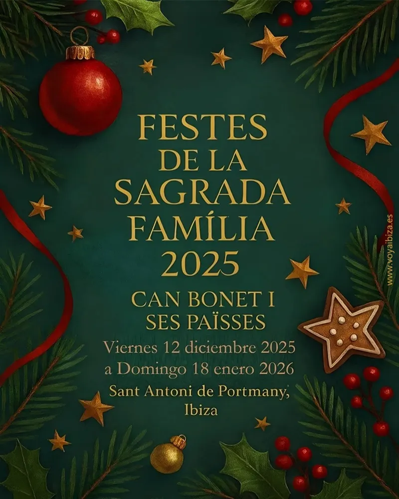 Fiestas de la Sagrada Familia 2025 - San Antonio (Can Bonet, Ses Païsses), Ibiza (Eivissa)