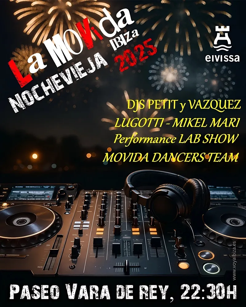 La Movida Ibiza Nochevieja 2025 en Vara de Rey. Año Nuevo Eivissa