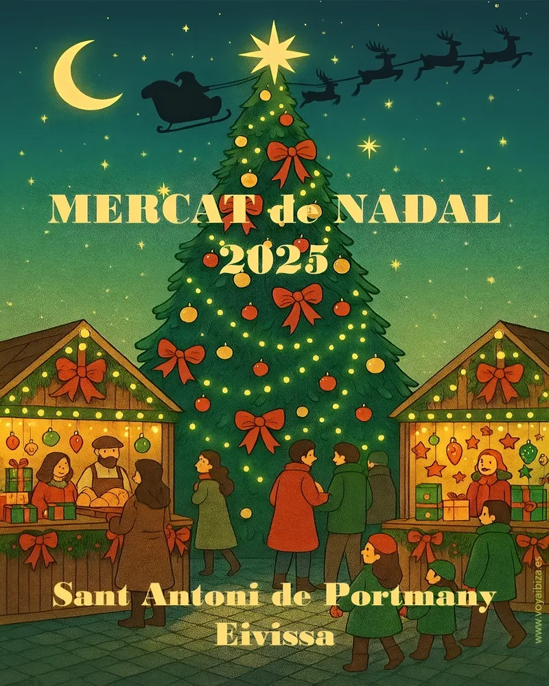 Mercado de Navidad 2025 San Antonio, Ibiza - Mercat de Nadal 2025 Sant Antoni de Portmany, Eivissa