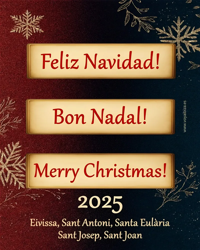 Navidad Ibiza, San Antonio, Santa Eulalia, San José 2025 (Fiestas de Navidad) - Nadal Eivissa, Sant Antoni, Santa Eulària, Sant Josep, Sant Joan 2025 (Festes de Nadal)