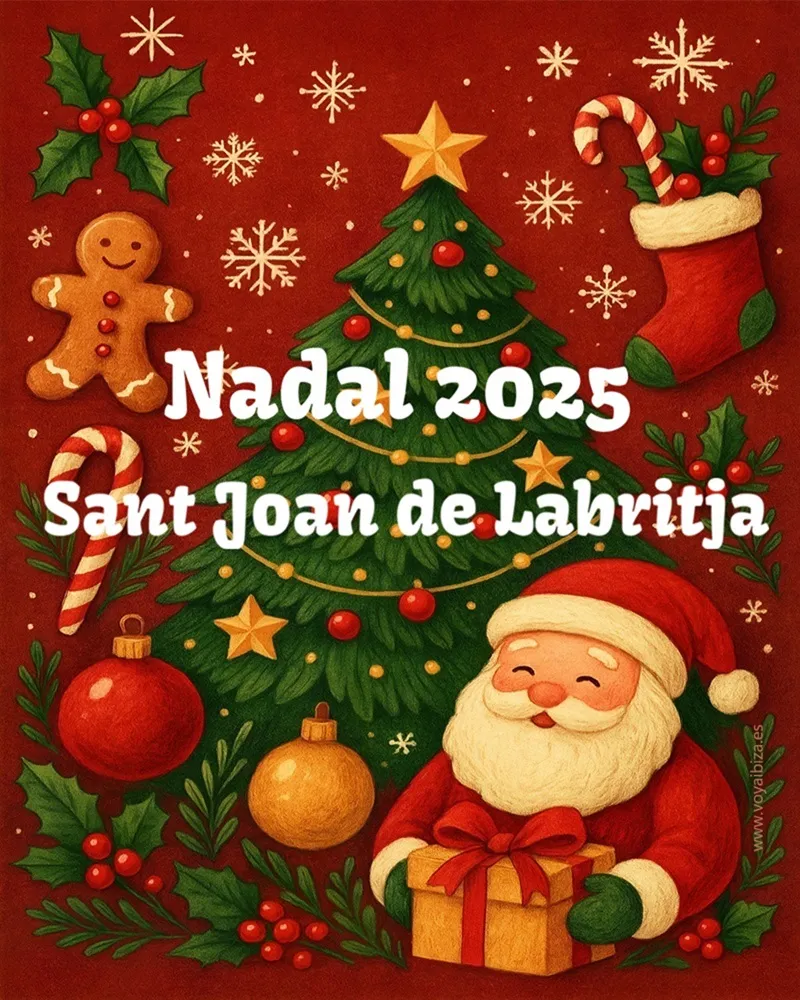 Navidad San Juan 2025, Ibiza (Fiestas de Navidad) - Nadal Sant Joan de Labritja 2025. Eivissa (Festes de Nadal)