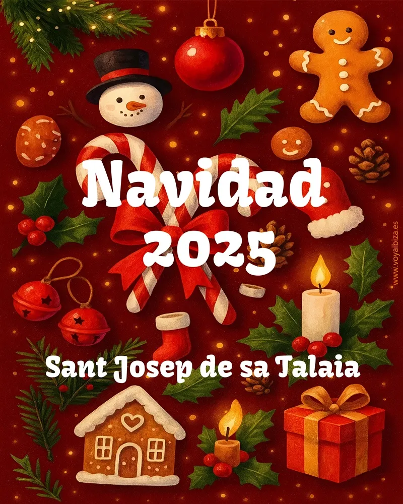Navidad San José 2025, Ibiza (Fiestas de Navidad) - Nadal Sant Josep de sa Talaia 2025. Eivissa (Festes de Nadal)