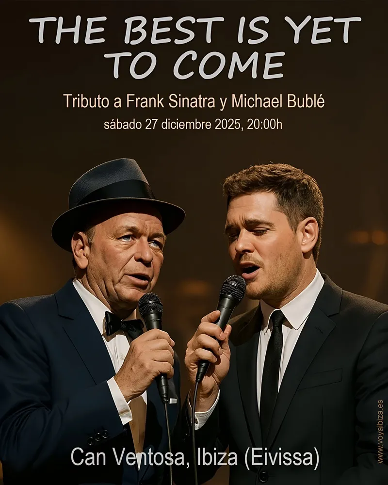 Concierto Homenaje a Frank Sinatra y Michael Bublé en Can Ventosa, Ibiza 2025: The Best is Yet to Come