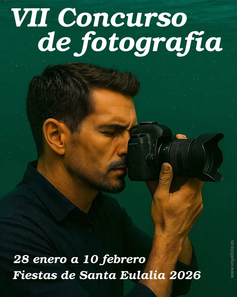 VII Concurso de Fotografía Fiestas Santa Eulalia del Río 2026, Ibiza - VII Concurs de Fotografia Festes Santa Eulària des Riu 2026, Eivissa