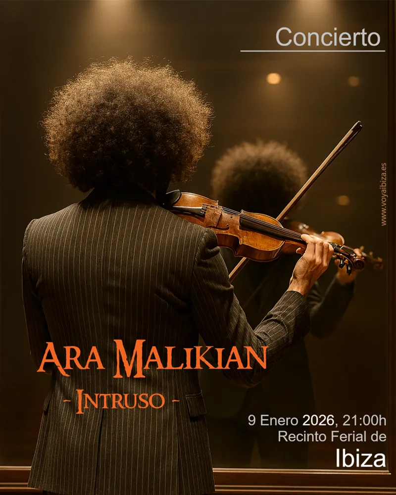Concierto de ARA MALIKIAN: Gira 'Intruso' en Ibiza 2026 (Eivissa) - Recinto Ferial de Ibiza